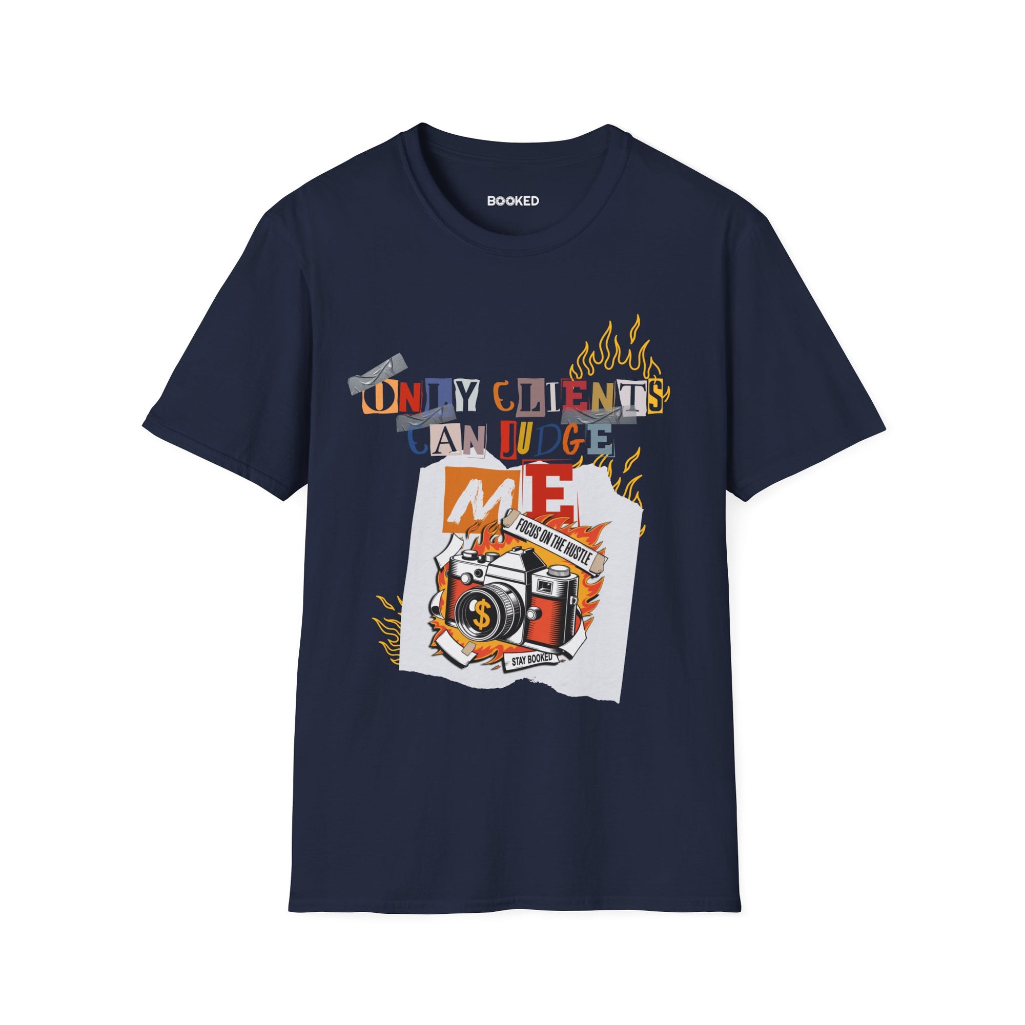 Only Clients Can Judge Me Unisex T-Shirt