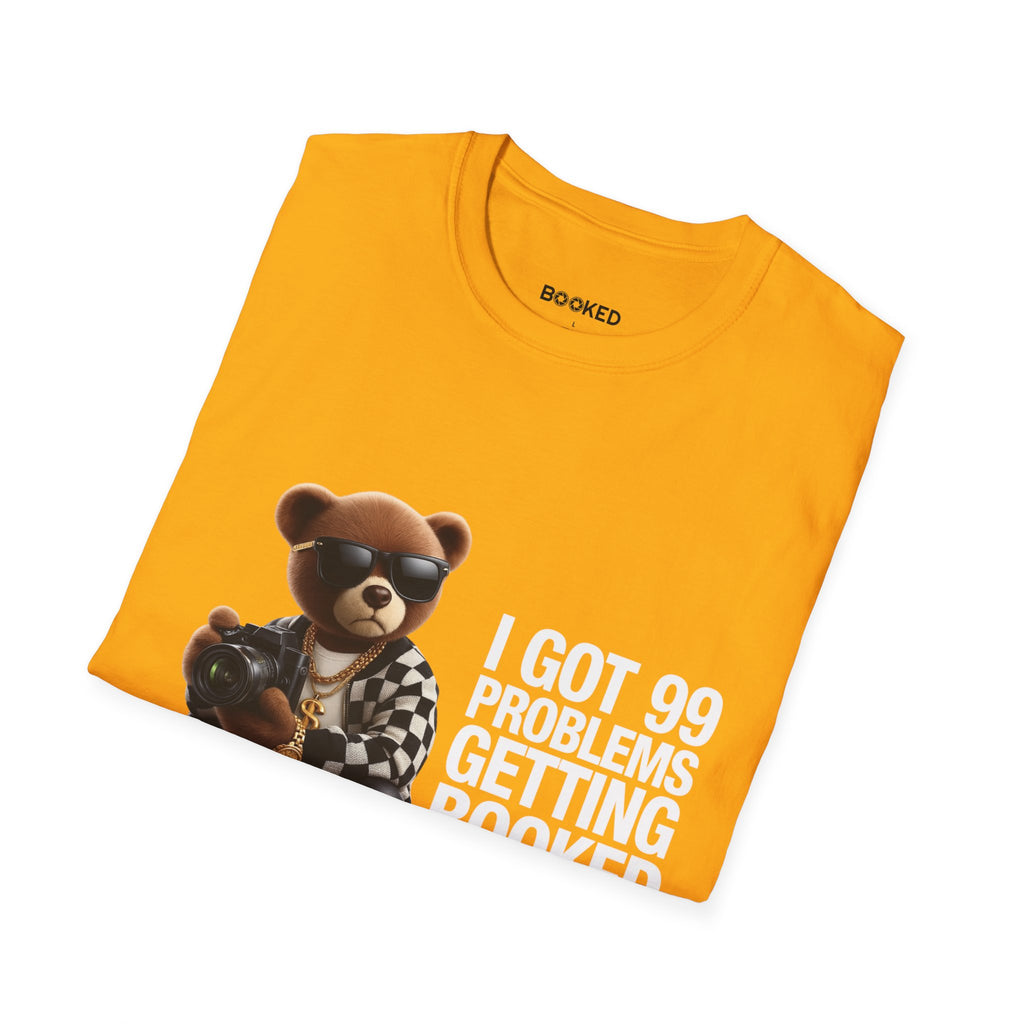 99 Problems Unisex T-Shirt