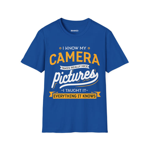 I Taught My Camera Unisex T-Shirt