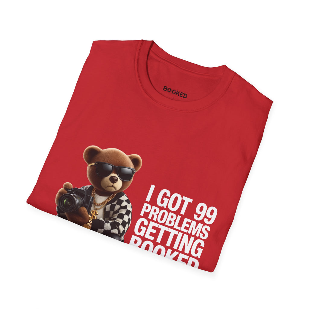 99 Problems Unisex T-Shirt