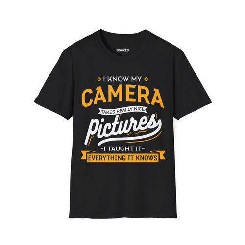 I Taught My Camera Unisex T-Shirt